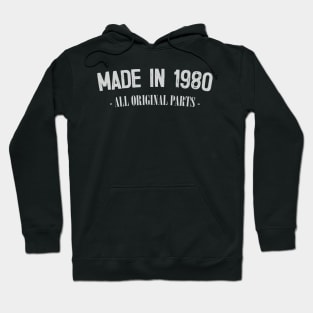 Made In 1980 - All Original Parts / Birthday Gift Design Hoodie